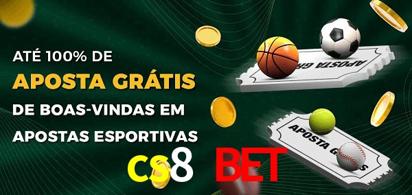 cs8 bet Ate 100% de Aposta Gratis